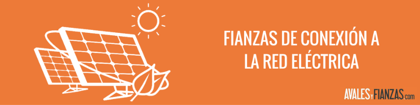 fianzas-de-conexion-a-red-electrica